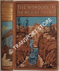 The Wonders of the Modern Railway by WILLIAMS, Archibald